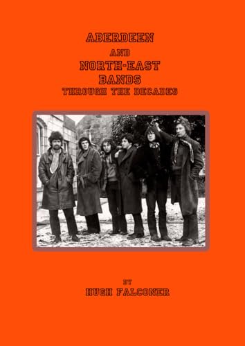 Aberdeen And North-East Bands Through The Decades