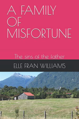 A FAMILY OF MISFORTUNE: The sins of the father