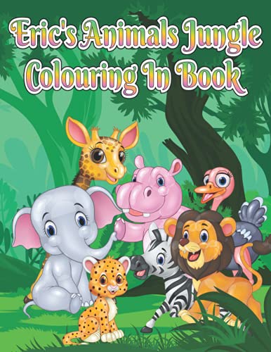 Eric's animals jungle colouring in book