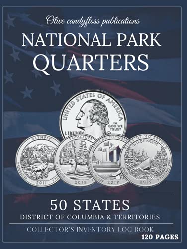 National Park Quarters: 50 States + District of Columbia & Territories: Collector's inventory log book ... coin books for collectors 2022 (Coin books for collectors guide)