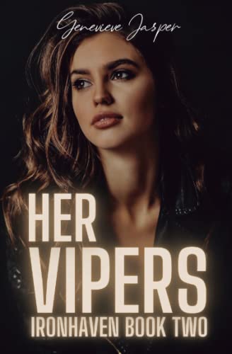 Her Vipers: Ironhaven Book Two