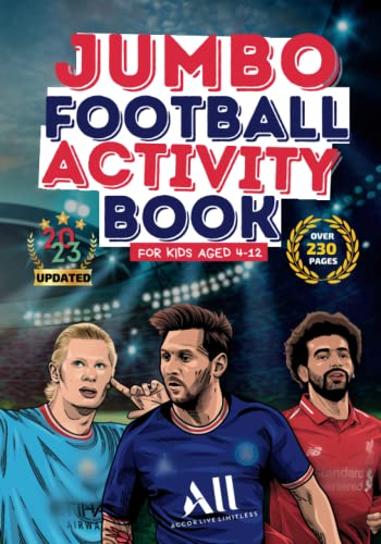 JUMBO Football Activity Book For Kids: Over 230 Pages Football Themed Wordsearches, Crossword. Spell It Right, Color By Number, Cracked The Code (Activity Books For Boys)