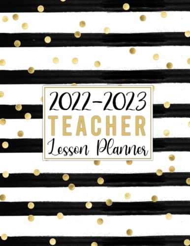 Teacher Lesson Planner 2022-2023: Pretty Gold Glitter Stripes Design: July 2022-June 2023 Monthly and Weekly Class Organizer (Lesson Plan Grade and Record Books for Teachers 2022-2023 Academic Year)