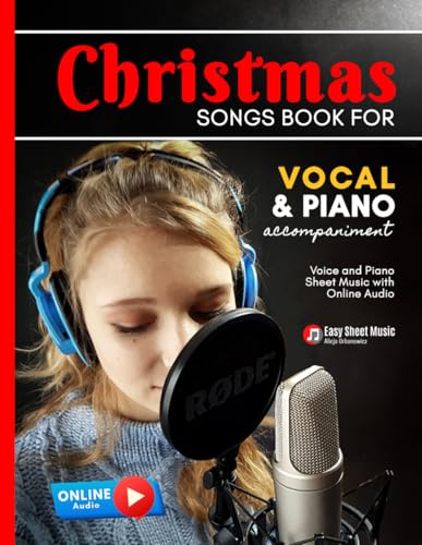 Christmas Songs Book for Vocal and Piano Accompaniment: Low Voice and Easy Jazz Piano Sheet Music I Online Accompaniment I Arrangements for Intermediate Pianists I Chords I Lyric