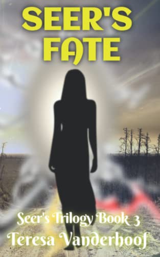 Seer's Fate: Seer's Trilogy Book 3 (Seer's Trilogy 2nd Edition)