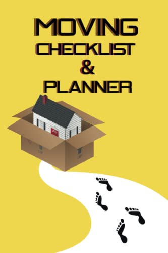 Moving Checklist and Planner : Planner for Moving to a New Home or House Journal Book House Moving Checklist Moving Checklist Budget Estimates Moving Notes : Moving Notebook and Checklist Log Book Notebook to Relocating Yourself and Your Family