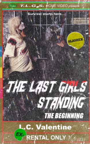 The Last Girls Standing: The Beginning