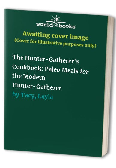 The Hunter-Gatherer's Cookbook