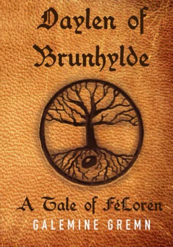 Daylen of Brunhylde: A Tale of FéLorën