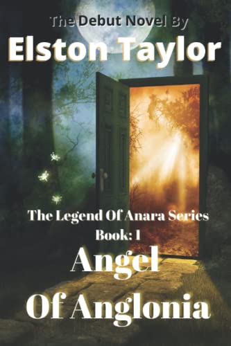 Angel of Anglonia: Legend of Anara Series Book: 1