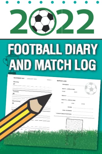 Football Diary and Match Log 2022