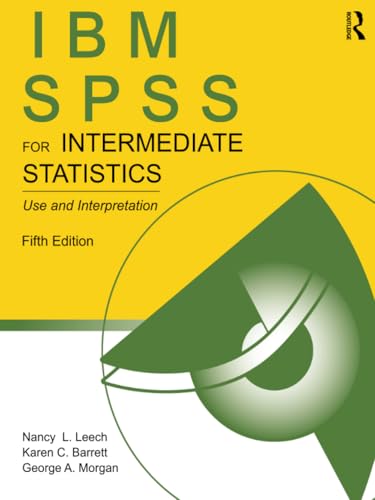 IBM SPSS for Intermediate Statistics