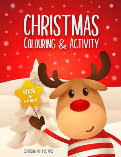 Christmas Colouring and Activity Book for Children: Stocking Fillers Kids : Christmas Eve Box Fillers: Happy Coloring Pages, Maze Game Puzzle Book, Color by Numbers, Dot to Dot, Word Search for Girls and Boys Ages 3-5, 4-8, 9-12