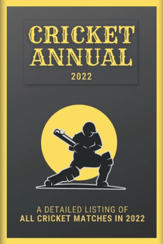 Cricket Annual 2022 : Professional Cricket Diary 2022 with Fixtures List Mobile Apps Planner Calendar Notebook Extensive Betting History