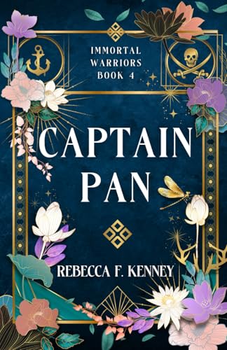 Captain Pan: A Fae Peter Pan Romance (Part 2) (The IMMORTAL WARRIORS)