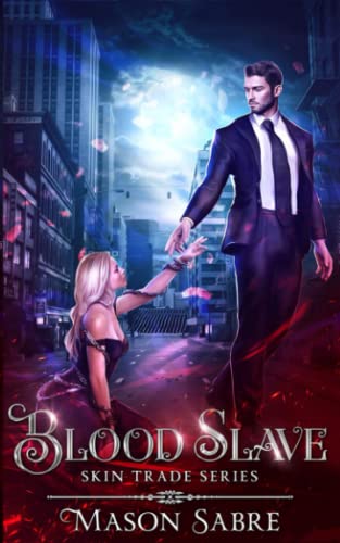 Blood Slave: Skin Trade Season One