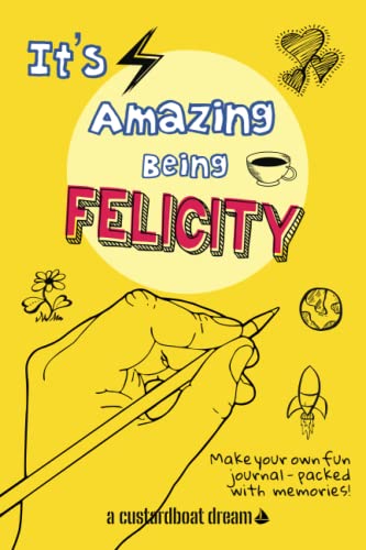 It's Amazing Being Felicity
