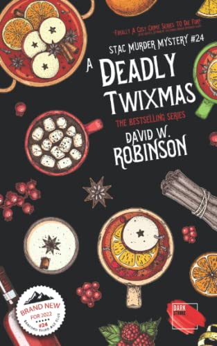A Deadly Twixmas (#24 - Sanford Third Age Club Mystery) (STAC - Sanford Third Age Club Mystery)