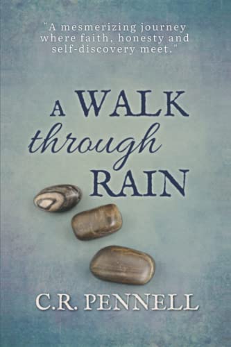 A Walk Through Rain: A novel about the spiritual journey