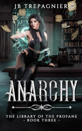 Anarchy: A Paranormal Reverse Harem Romance (The Library of the Profane)