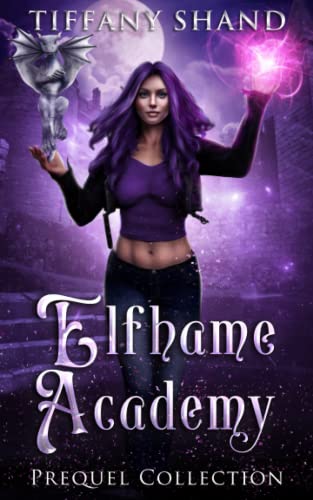 Elfhame Academy Prequel Collection: Urban fantasy short story collection