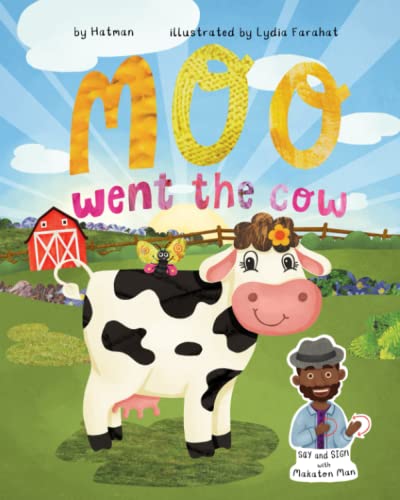 Moo went the cow: Say and Sign