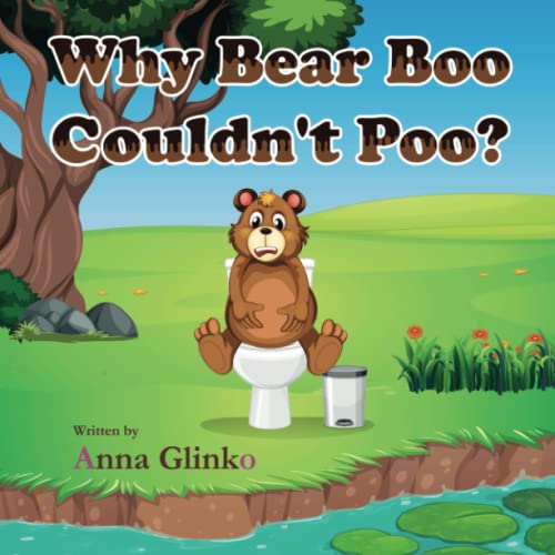 Why Bear Boo Couldn't Poo