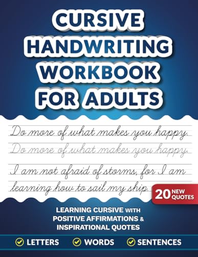 Cursive Handwriting Workbook for Adults : Learning Cursive with Positive Affirmations and Inspirational Quotes