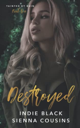 Destroyed (Tainted by Ruin Series)