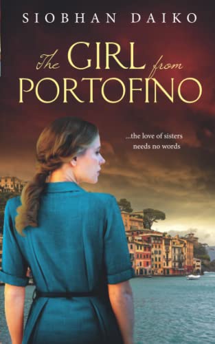 The Girl from Portofino (Girls from the Italian Resistance: Heartbreaking page-turners based on actual events in Italy during World War 2)