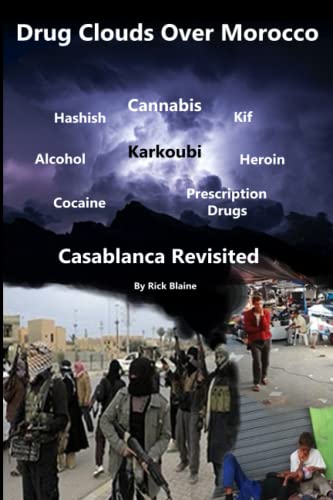 Drug Clouds Over Morocco - Casablanca Revisited