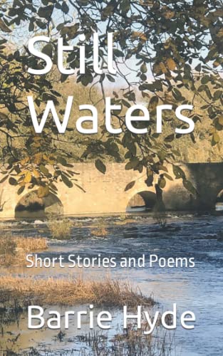 Still Waters: Short Stories and Poems