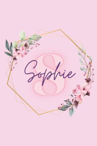 Girl Name Sophie Women Notebook Stationary Supplies for Kids Teens Girls Woman Journal School Notepad 100 Pages White Blank Lined 6x9' Diary Colourful ... Your Creativity Journaling Scrapbooking