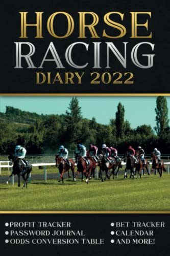 Horse Racing Diary 2022: Gambling Log Book for Betting Enthusiast / Bet Tracker (3090 Entries) / Profit Tracker / Odds Conversion Table and More!