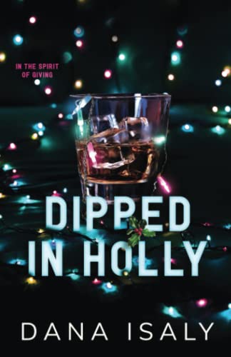 Dipped In Holly (Nick and Holly)