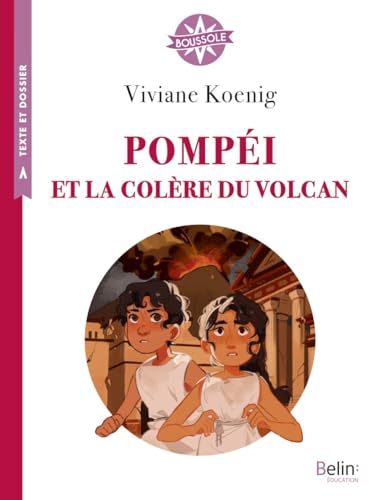 Pompéi et la colère du volcan: Boussole cycle 3