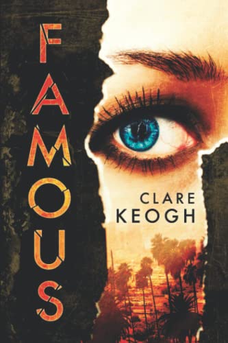 Famous: Be careful what you wish for!