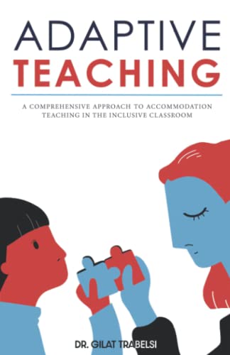 Adaptive Teaching: A Comprehensive Approach to Accommodation Teaching in the Inclusive Classroom
