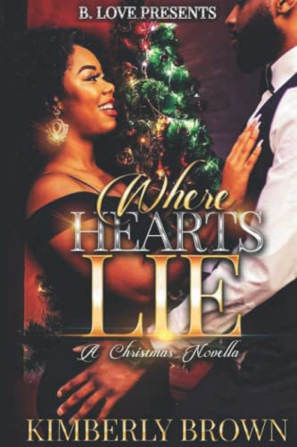 Where Hearts Lie: A Christmas Novella