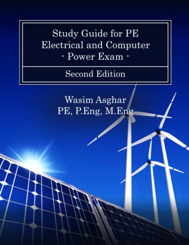Study Guide for PE Electrical and Computer - Power Exam: Practice over 700 solved problems with detailed solutions based on the NCEES® PE Power CBT Exam Specification