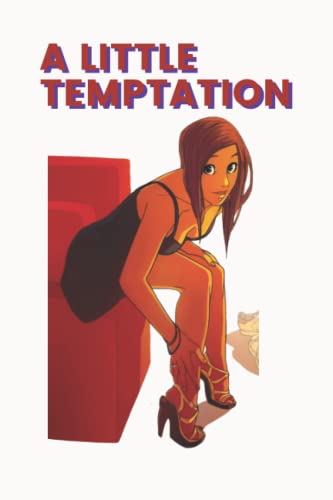 A Little Temptation: Part 1