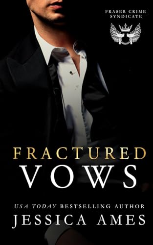 Fractured Vows (Fraser Crime Syndicate)