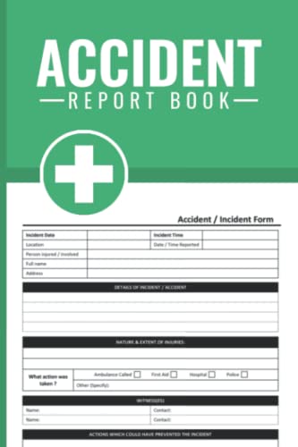Accident Report Book : A5 - HSE Compliant Accident and Incident Report Logbook - Workplace Health and Safety - Record All Incident in Your Business ( HSE Accident Report Book )