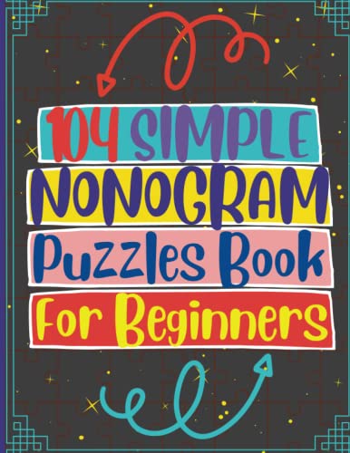 104 Simple Nonogram Puzzles Book For Beginners: Easy Hanjie puzzles Gift For Adults and Kids