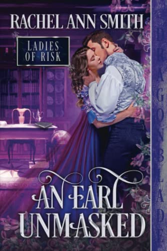 An Earl Unmasked (Ladies of Risk)