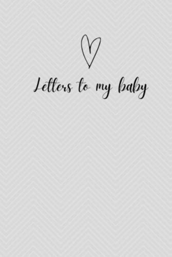 Letters To My Baby Journal / Dear Baby Journal