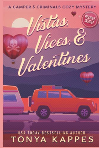 Vistas, Vices, and Valentines