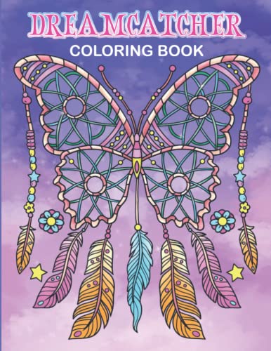 Dreamcatcher Coloring Book: Adult Coloring Book with Owls, Flowers and Feather Dreamcatcher