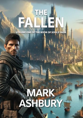 THE FALLEN: Volume One of the Book of Souls Saga