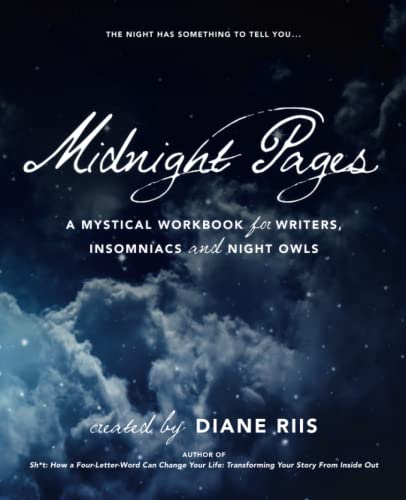 Midnight Pages: A Mystical Workbook for Writers, Insomniacs and Night Owls